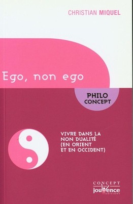 Non Ego: Leben in der Nicht-Dualität (in Ost und West) | Sehr guter Zustand