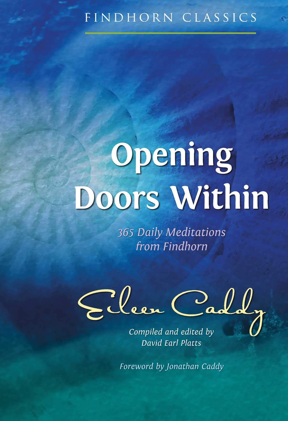 Opening Doors Within : 365 Daily Meditations from Findhorn by Eileen Caddy ... - Image 4