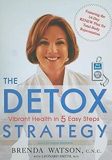 The Detox Strategy: Vibrant Health in 5 Easy Steps ... | Buch | Zustand sehr gut