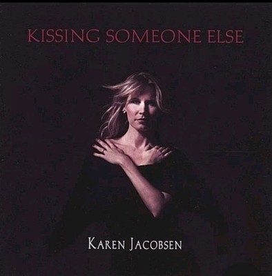 Brand New Karen Jacobsen Kissing Someone Else (Still in the factory wrapper)