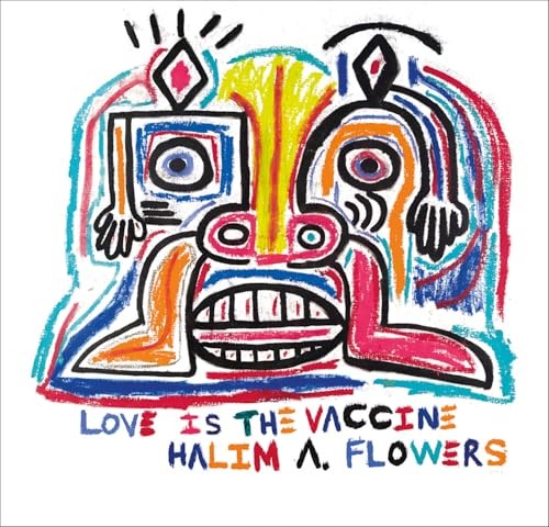 Halim A. Flowers: Love is the Vaccine by Ted Vassilev HARDBACK - Image 3
