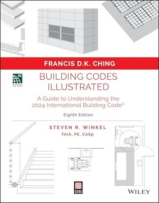 Building Codes Illustrated: A Guide to Understanding the 2024 International Bui