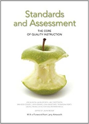 Standards and Assessment : The Core of Quality Instruction Paperb
