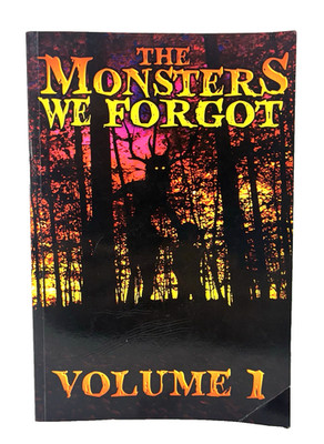 The Monsters We Forgot Volume 1 Soteria Press 2019 Paperback Book