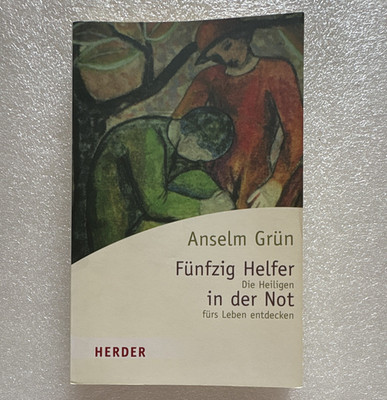 Anselm Grün Fünfzig Helfer in der Not Herder TB Deutsch 2008 7. Aufl.