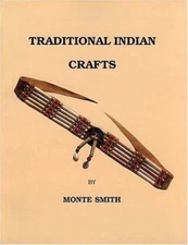 Traditional Indian Crafts - 0943604133, paperback, Monte Smith