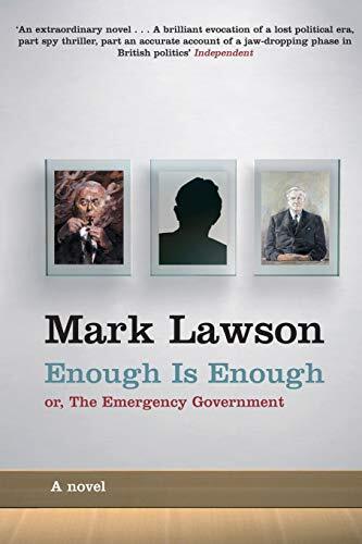 Enough Is Enough: or The Emergency Government