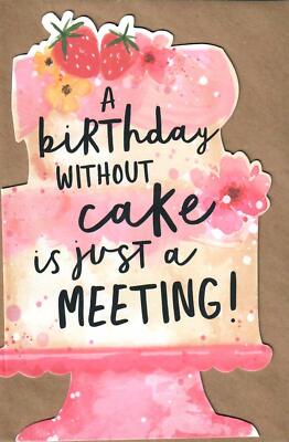 Ein Geburtstag ohne Kuchen ist nur ein Treffen Geburtstagskarte Humor Hanson weiß
