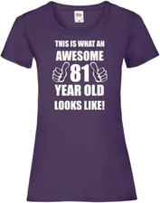 81st 81 Years Old Eighty First Birthday Presents Womens Funny Awesome T-Shirt