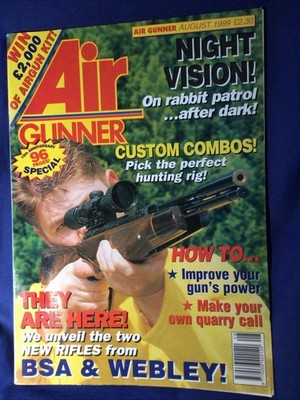 Air Gunner Aug 1999. BSA SuperTen Mk2/AA TX200 Mk3/Axsor Custom/DIY Crow Call