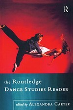 THE ROUTLEDGE DANCE STUDIES READER By Jens Giersdorf & Janet O'shea *BRAND NEW*