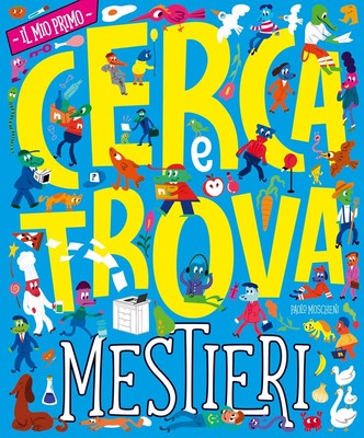 Paolo Moscheni I mestieri. Il mio primo cerca e trova. Ed (Hardback) (UK IMPORT)