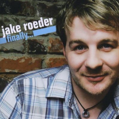 Jake Roeder - Finally... - NEU - | CD