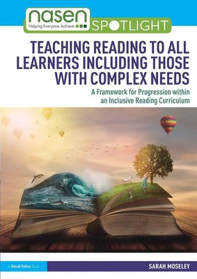 Sarah Moseley | Teaching Reading to All Learners Including Those with Complex...