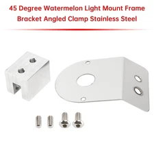 45 Degree Watermelon Light Mount Frame Bracket Angled Clamp Stainless Steel