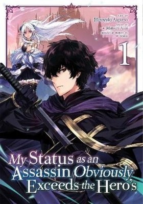 Matsuri Akai My Status as an Assassin Obviously Exceeds the Heros (M (Paperback)