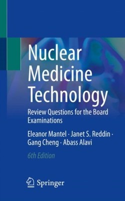 Nuclear Medicine Technology: Review Questions for  by Eleanor Mantel PAPERBACK