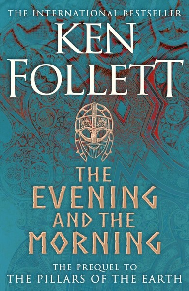 The Evening And The Morning: A Novel (Kingsbridge, Band 4)-image