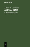 Alexander Arthur De Gobineau