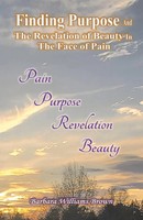 Finding Purpose & The Revelation Of Beauty In The Face Of Pain | Brown | Buch