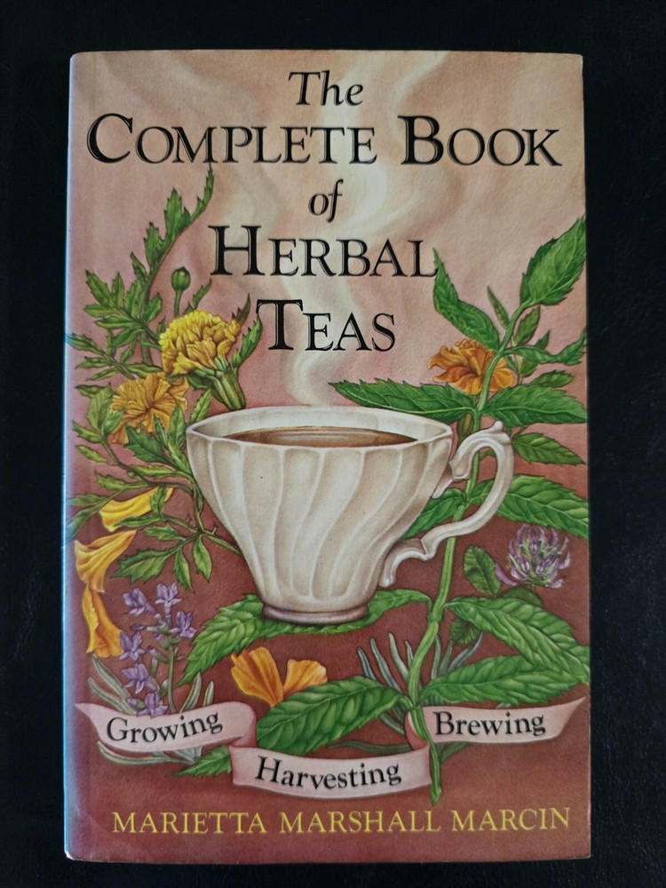 The Complete Book of Herbal Teas by Marietta Marshall Marcin - Paperback