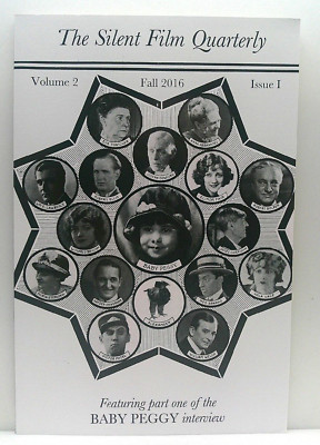 THE SILENT FILM QUARTERLY VOL2 #1 2015 2ND ED BABY PEGGY MODEL T FORD IN FILM