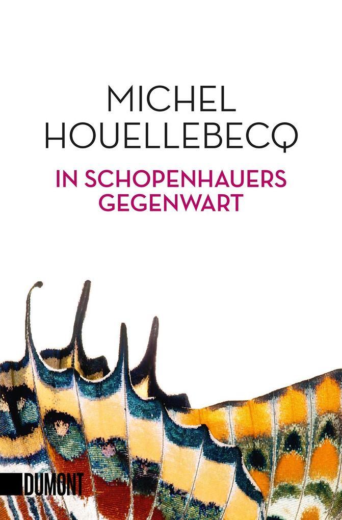 Thumbnail - In Schopenhauers Gegenwart | Michel Houellebecq | 2019 | Deutsch