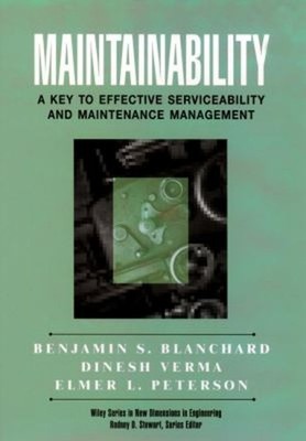 Maintainability : A Key to Effective Serviceability and Maintenan