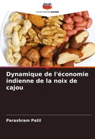 Parashram Patil | Dynamique De L'éConomie Indienne De La Noix De Cajou | Buch