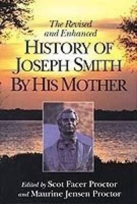 Revised and Enhanced History of Joseph Smith by His Mother - Hardcover - GOOD