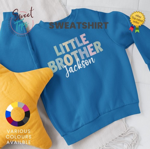PERSONALISED LITTLE BROTHER SWEATSHIRT – KIDS CHILDRENS - BABY SHOWER GIFT IDEA - Picture 14 of 15