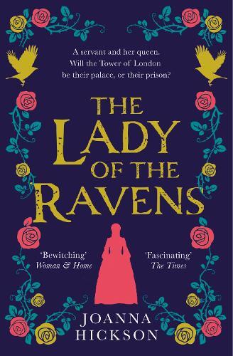 Joanna Hickson The Lady of the Ravens (Tascabile) Queens of the Tower