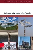 Inclusion & Exclusion In/Au Canada Dagmara Drewniak