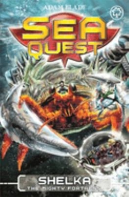 Sea Quest: Shelka the Mighty Fortress : Book 31 Paperback Adam Bl