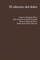Gustavo Delgado Moya (U. A.) | El Silencio Del Dolor | Taschenbuch | Spanisch