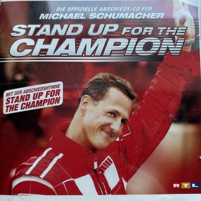 CD - MICHAEL SCHUMACHER - STAND UP FOR THE CHAMPION '' NEU IN OVP '' #A158#
