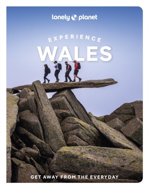 Lonely Planet Experience Wales by Amy Pay (Paperback Book)