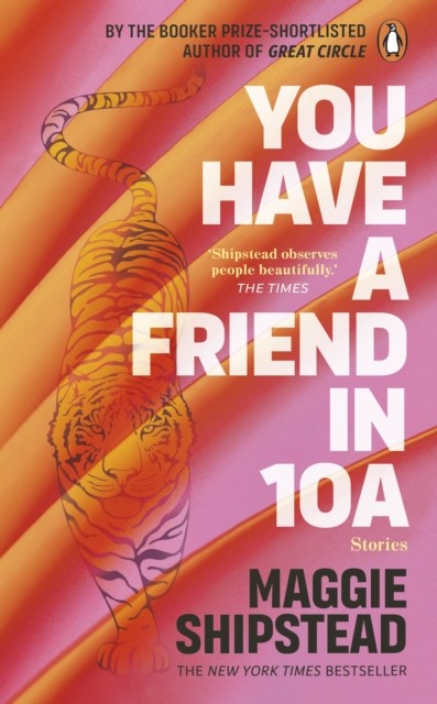 You have a friend in 10A by Maggie Shipstead (Paperback Book)