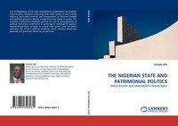 The Nigerian State And Patrimonial Politics Ukana Ikpe