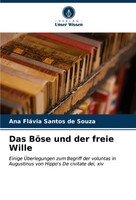 Das BöSe Und Der Freie Wille Ana FláVia Santos De Souza Taschenbuch 128 S. 2024