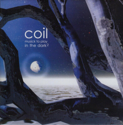 COIL Musick To Play In The Dark² - CD - Digipak (2022)