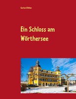 Gerhard KöHler | Ein Schloss Am WöRthersee | Taschenbuch | Deutsch (2014)