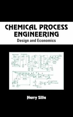 Chemical Process Engineering: Design And - Hardcover, by Silla Harry - Very Good