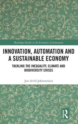 Innovation, Automation and a Sustainable Economy | Jon-Arild Johannessen | Buch