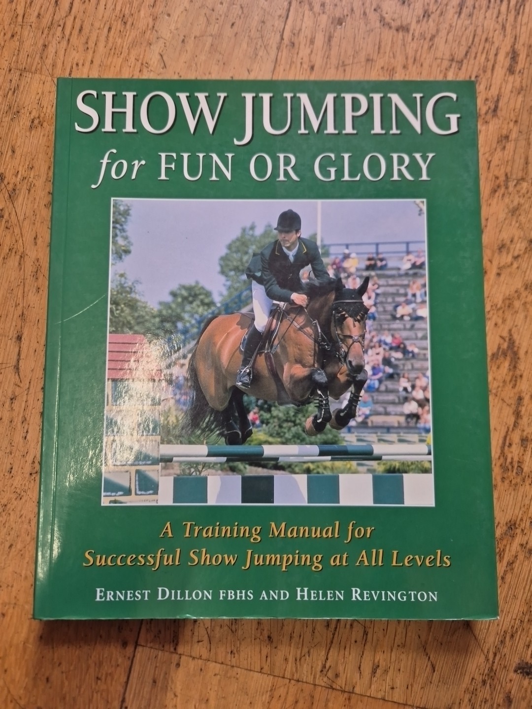 Show Jumping for Fun or Glory Ernest Dillon Horse sports Equestrian horses book