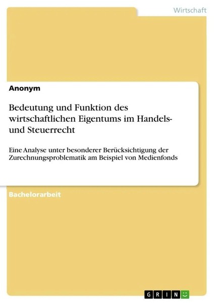 Bedeutung Und Funktion Des Wirtschaftlichen Eigentums Im Handels- Und...-image