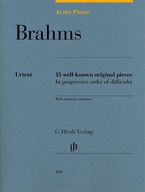 At The Piano - Brahms piano Urtext edition Brahms 15 well-known original pieces