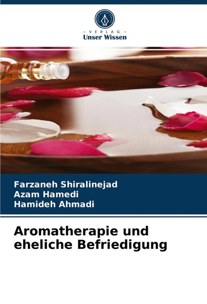 Farzaneh Shiralinejad (U. A.) | Aromatherapie Und Eheliche Befriedigung | Buch-image
