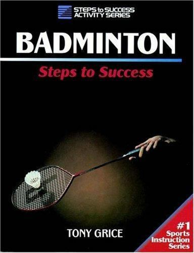 Badminton : étapes vers le succès par Grice, Tony ; Grice, William A. - Photo 1 sur 1