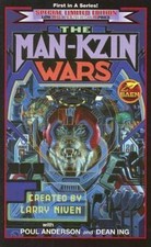 The Man-kzin Wars by Larry Niven;  Poul Anderson;  Dean Ing